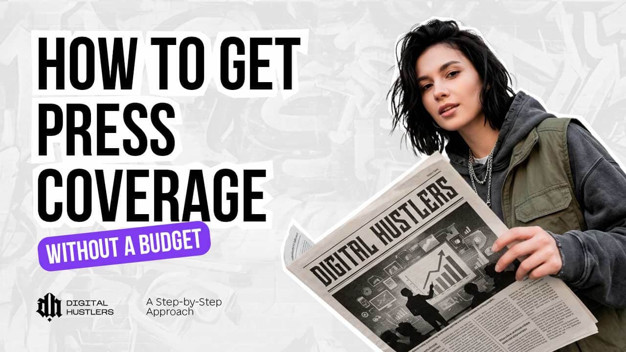 How to Get Press Coverage Without a PR Budget: A Step-by-Step Approach