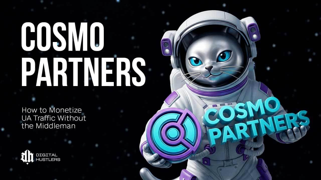 COSMO PARTNERS: How to Monetize UA Traffic Without the Middleman