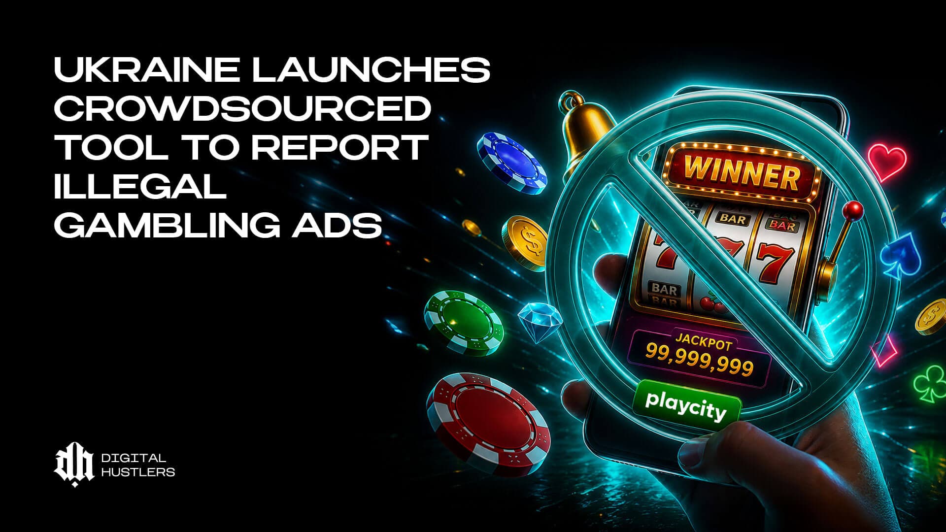 Ukraine Launches Crowdsourced Tool to Report Illegal Gambling Ads: A New Era for Paid Media