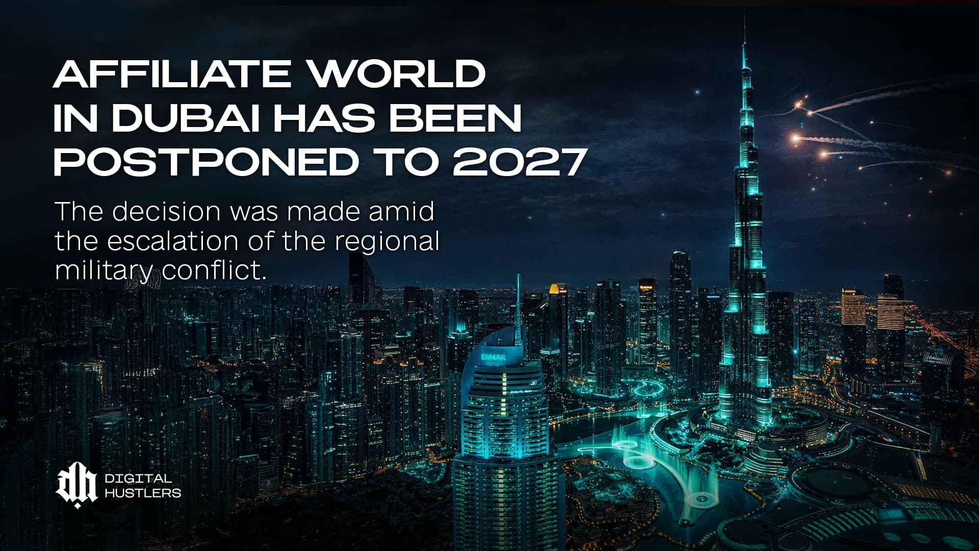 Affiliate World Global: Dubai Edition 2026 Postponed to Spring 2027